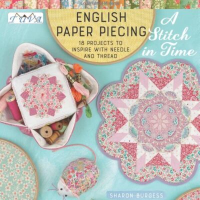 English Paper Piecing Book - A Stitch In Time by Sharon Burgess
